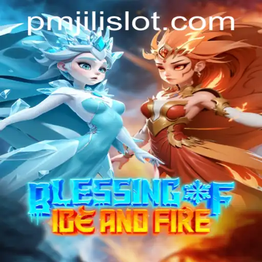 Unveiling 'BlessingofIceandFire': A Groundbreaking Gaming Experience with PMJILI