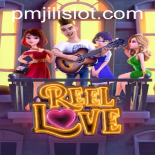 ReelLove: An Exciting Adventure in the World of PMJILI Gaming