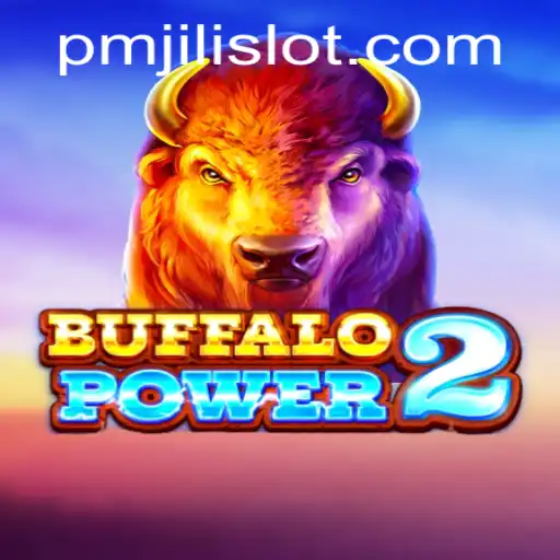 Exploring the Thrills of BuffaloPower2 and the Influence of PMJILI