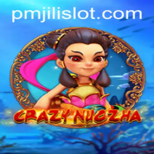 CrazyNuoZha: A Thrilling Dive into the World of PMJILI