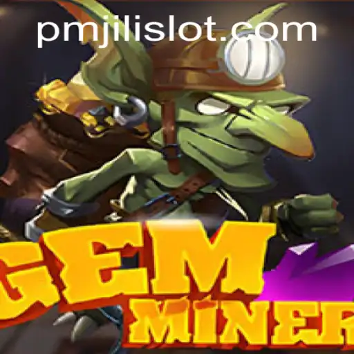 Discover the Thrilling World of GemMiner: A Comprehensive Guide
