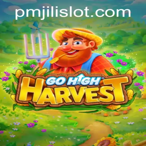 Discover the Exciting World of GoHighHarvest: A Comprehensive Guide with PMJILI