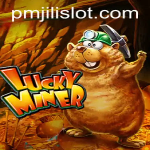 Discover the Thrilling World of LuckyMiner: An Immersive Gaming Experience with PMJILI