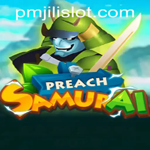 Discover the World of PreachSamurai: A New Gaming Adventure